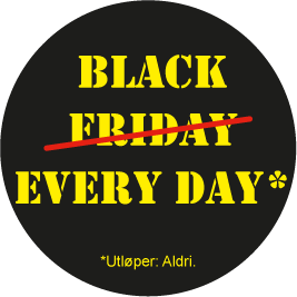 Vi har alltid de riktige prisene. - Hele året.. Black friday badge